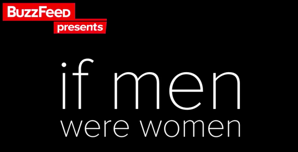 If men were women...